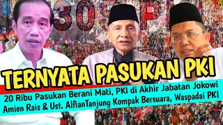 Amien Rais amp UAT 20 Ribu Pasukan Berani Mati Jokowi Berbau PKI  PKI di Akhir Jabatan Jokowi [upl. by Adnocahs]