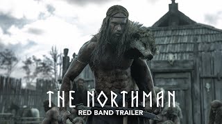 THE NORTHMAN  Red Band Trailer  Only In Theaters Friday [upl. by Yecnahc]