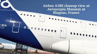 Airbus A380 closeup view at Aeroscopia Musuem at Blagnac France [upl. by Hameean908]