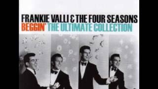 Frankie Valli amp The Four Seasons  Beggin original [upl. by Aikemat592]