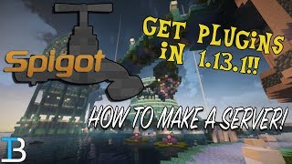 How To Make A Spigot Server in Minecraft 1131 Play Plugins with Your Friends in Minecraft [upl. by Yanehc]