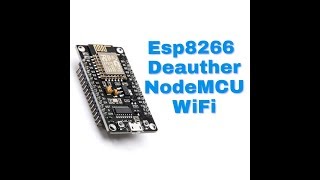 ESP8266 Tutorial  WiFi Deauther With ESP8266 NodeMCU [upl. by Asiret]