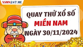 Quay thử xổ số miền Nam ngày 30 tháng 11 năm 2024  Quay thử XSMN Giờ Hoàng Đạo hôm nay [upl. by Ahsyle577]