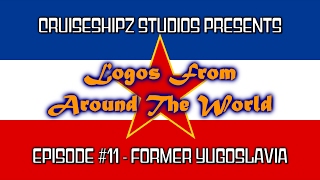 Logos From Around The World  Episode 11  Former Yugoslavia [upl. by Aicala]