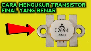 Cara mengukur transistor final yang benar [upl. by Saber134]