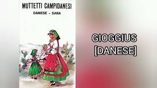 GIOGGIUS  DANESE MUTTETTI CAMPIDANESI [upl. by Almena214]