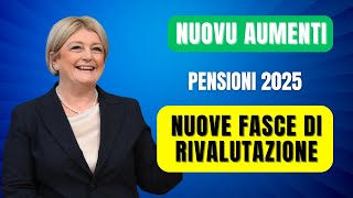 AUMENTI PENSIONE 2025 NUOVE FASCE DI RIVALUTAZIONE [upl. by Selym]