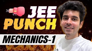 Mechanics One Shot Revision Part 1  JEE Punch jee1 jeepunch [upl. by Fillbert15]