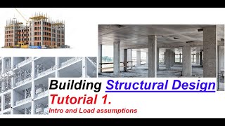 Building Structural Design  TUTORIAL 1  Introduction Load Assumptions Load per Unit length [upl. by Pheni516]