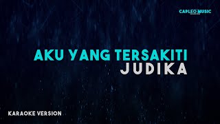 Judika – Aku Yang Tersakiti Karaoke Version [upl. by Enened623]