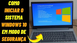 COMO INICIAR O SISTEMA WINDOWS 10 EM MODO DE SEGURANÇA [upl. by Etolas]