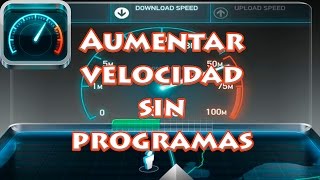 Como aumentar la velocidad de internet sin programas  Windows 7 8 10 2016 [upl. by Saideman]