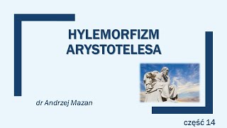 Hylemorfizm Arystotelesa [upl. by Acino]