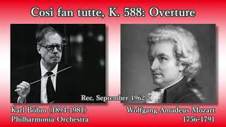 Mozart Così fan tutte Overture Böhm amp The Phil 1962 モーツァルト「コジ・ファン・トゥッテ」序曲 ベーム [upl. by Ecertak]