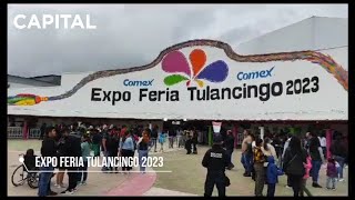 Capital México  Feria de Tulancingo 2023 [upl. by Toland]