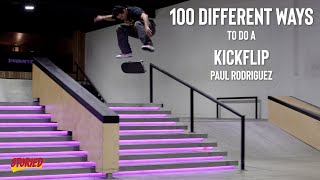 100 Different Ways To Do A Kickflip Paul Rodriguez [upl. by Kettie]