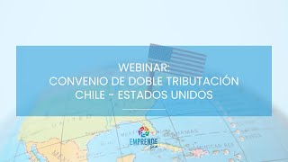 Webinar Convenio doble tributación Chile  EEUU [upl. by Yahsel]