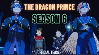 The Dragon Prince  Mystery Of Aaravos  Season 6  New Season Coming Soon  OFFICIAL Teaser 2024 [upl. by Kingdon]