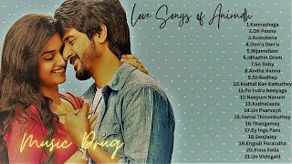 Tamil Love Songs  Anirudh Love Hits Melody Songs Tamil  Romantic Love Songs  20s Love Songs [upl. by Khajeh]