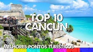 O que fazer em Cancun  10 Melhores Pontos Turísticos da Riviera Maya [upl. by Botti7]