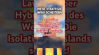 Lawrow über Hybridkrieg des Westens Die Isolation Russlands scheitert [upl. by Desimone]