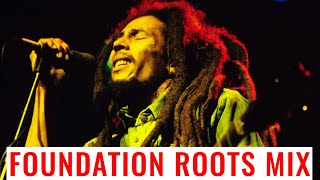 FOUNDATION REGGAE ROOTS MIX 2024  BEST OF ROOTS REGGAE VIDEO MIX  ROOTS MIX 2024  DJ 38K [upl. by Eirot187]