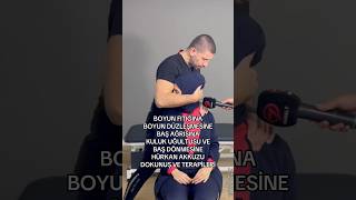 KULUNÇ KIRMA BOYUN FITIĞI EGZERSİZLERİ KAYROPRAKTİK BOYUN KÜTLETME MANUEL TERAPİ chiropractic [upl. by Alyahsal]