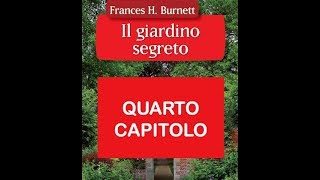 AUDIOLIBRO Il Giardino segreto CAPITOLO 4 [upl. by Ameen591]