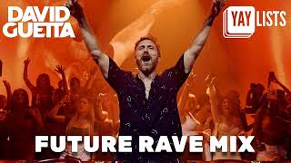 Mix 2023  DAVID GUETTA x Future Rave DJ SET  YAYLISTS [upl. by Safier]