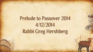 Apr 12 2014  Prelude to Passover [upl. by Lebyram809]