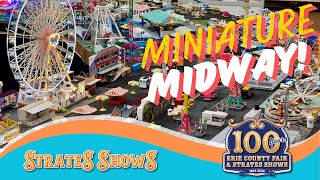 Miniature Midway Erie County Fair Celebrates The Strates Shows 2024 [upl. by Egoreg213]