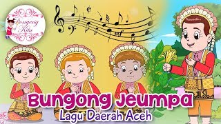 Bungong Jeumpa  Lagu Daerah Aceh  Budaya Indonesia  Dongeng Kita [upl. by Eduino]