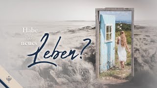 Das Wesen der Bekehrung Habe ich wirklich neues Leben [upl. by Anna-Diane]