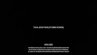 TULSA JESUS FREAK APOLLO353 EXTENDED VERSION [upl. by Inajna571]