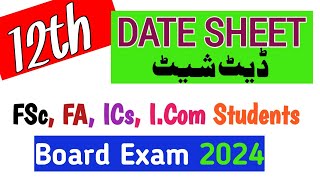 Date Sheet Class 12 Board Exam 2024 2nd year12th Date sheet 2024 inter part 2 Date sheet 2024 [upl. by Duomham]