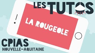 Tuto du CPIAS NA  Rougeole  Septembre 2017  3 [upl. by Devinne669]