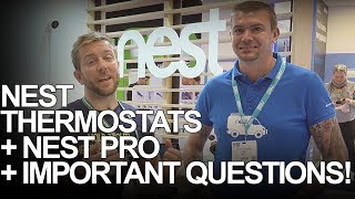 NEST THERMOSTAT NEST PRO and a chat with the team Ad [upl. by Serle]