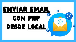 ✅ Como Enviar correo electrónico desde local con PHP y Xampp [upl. by Kirrad65]