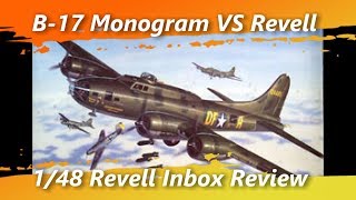 B17 Monogram VS Revell 148 Revell Inbox Review [upl. by Selig]