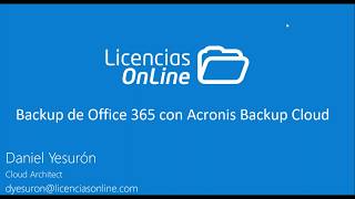 Ofrece a tus clientes Acronis Backup Cloud para respaldar Office 365 [upl. by Kaasi]