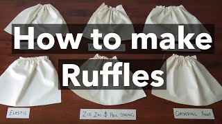 How to make Ruffles 6 Gathering Techniques tutorial [upl. by Titos543]