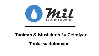 Su Arıtma Cihazının Tankından Su Gelmiyor  Teknik Destek [upl. by Wilhide]