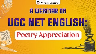 UGC NET English Poetry Appreciation  Professor Academy English [upl. by Yuma619]