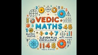 Eleven Plus Excellence1 Vedic Mathematics [upl. by Tannie]