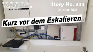 DER SERVICETECHNIKER Story No 344  Kurz vor dem Eskalieren [upl. by Iago]