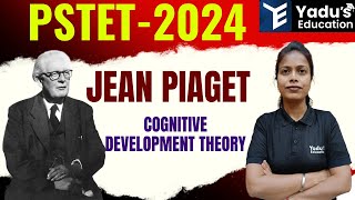 Jean Piaget Cognitive Development Theory live 4 pm by Ruchi Mam  YADUS EDUCATION [upl. by Gosselin]