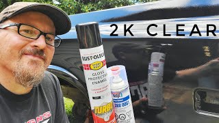 How To 2K Clear Over Rustoleum Turbo Spray Paint With Professional Results [upl. by Nnaeus]