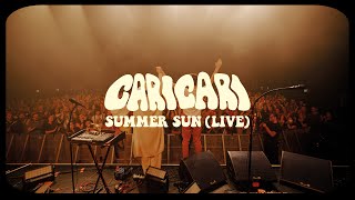 Cari Cari  Summer Sun Live 2022 [upl. by Dudley]