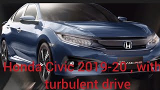 Honda Civic 201920  With A Turbulent Drive [upl. by Anahs]