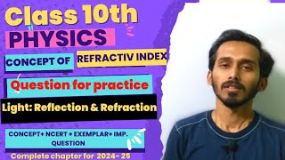 Concept of Refractive Index Light  Reflection amp Refraction  Class 10 Physics [upl. by Yanaj304]